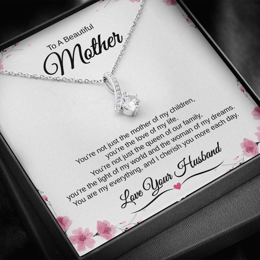 Gift From Husband, To A Beautiful Mother "The Love Of My Life" Alluring Beauty necklace