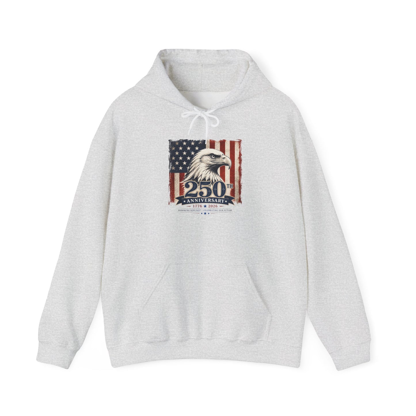 250th Anniversary Eagle Hoodie - Vintage American Flag Patriotic Sweatshirt