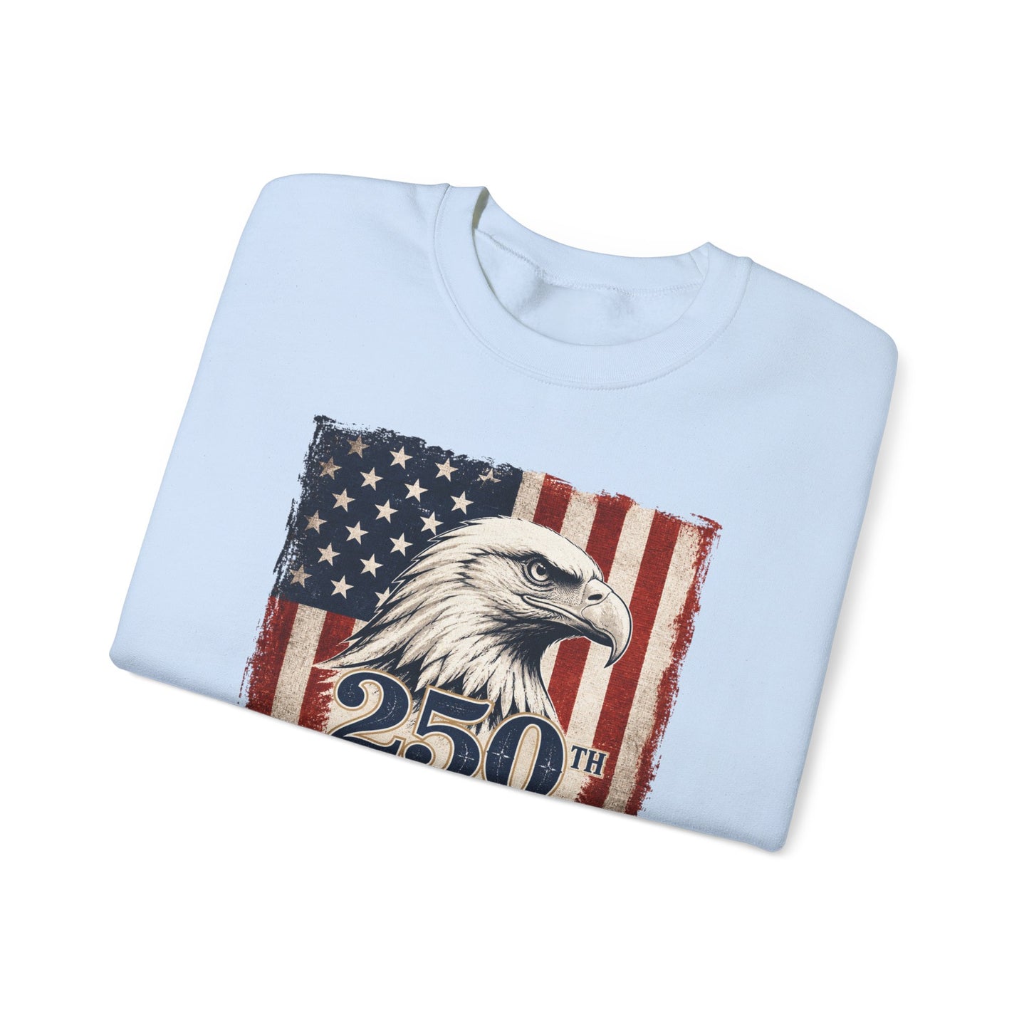 250th Anniversary American Eagle Sweatshirt