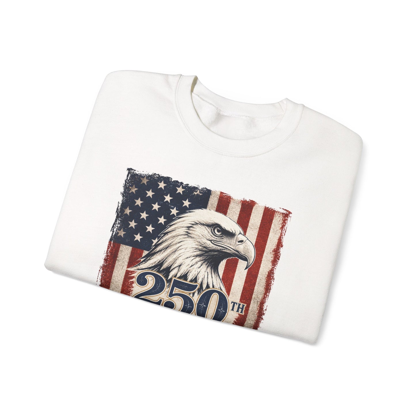 250th Anniversary American Eagle Sweatshirt