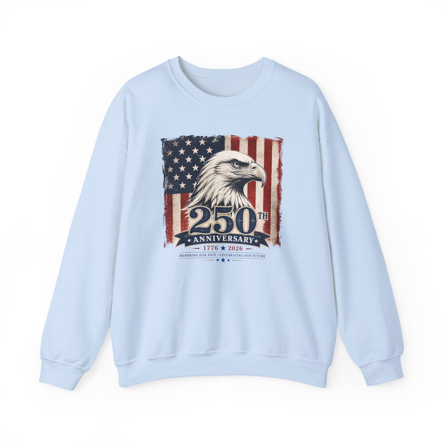 250th Anniversary American Eagle Sweatshirt