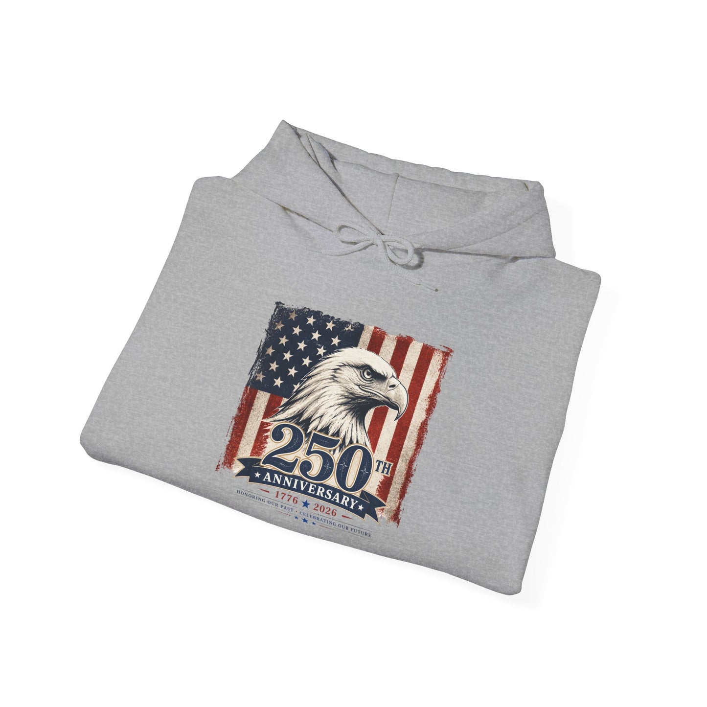 250th Anniversary Eagle Hoodie - Vintage American Flag Patriotic Sweatshirt