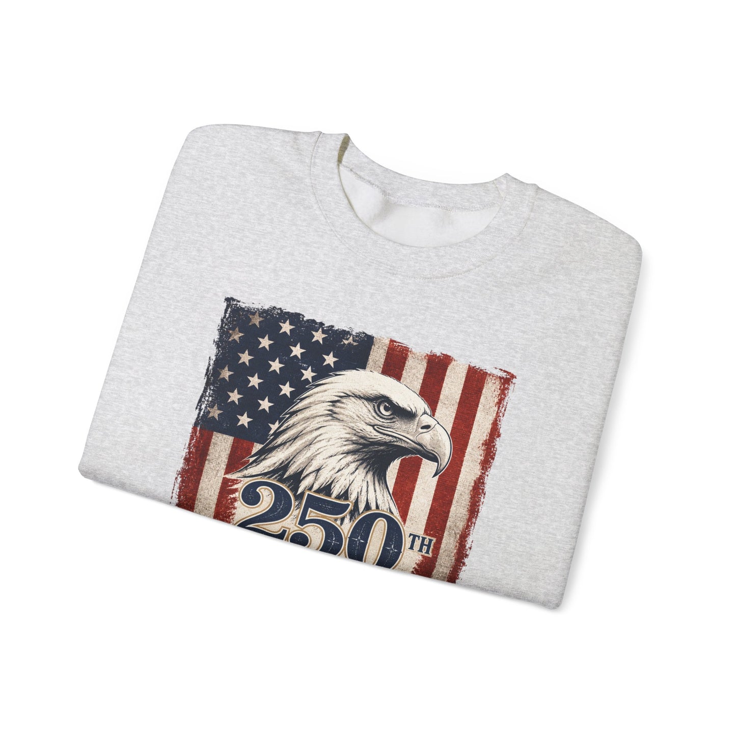 250th Anniversary American Eagle Sweatshirt