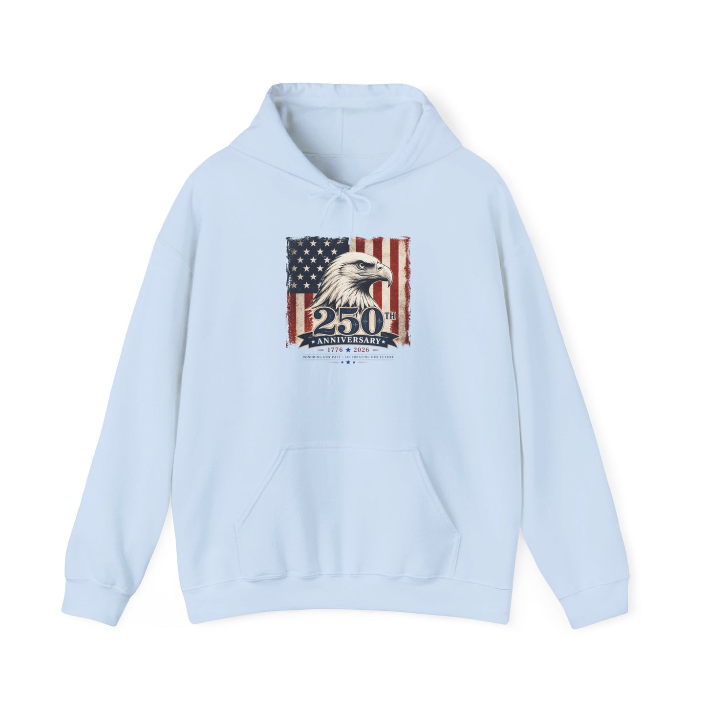 250th Anniversary Eagle Hoodie - Vintage American Flag Patriotic Sweatshirt