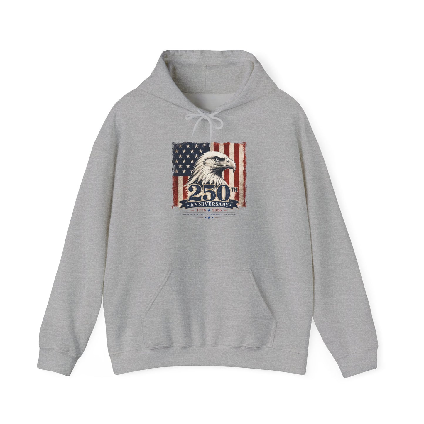 250th Anniversary Eagle Hoodie - Vintage American Flag Patriotic Sweatshirt