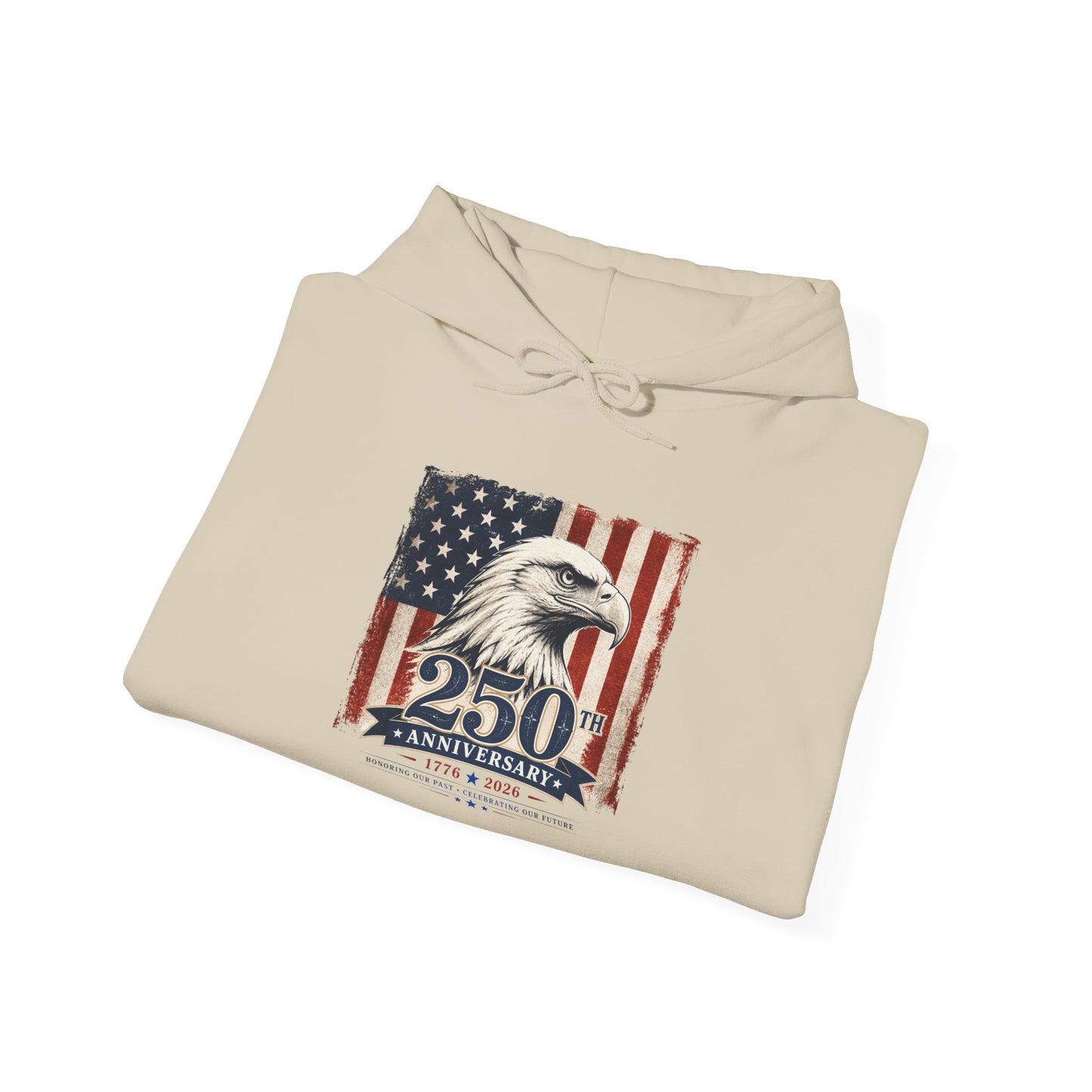 250th Anniversary Eagle Hoodie - Vintage American Flag Patriotic Sweatshirt