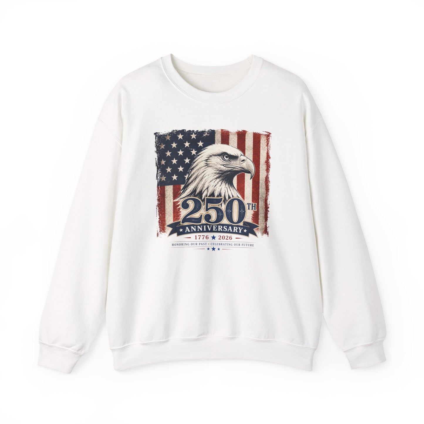 250th Anniversary American Eagle Sweatshirt