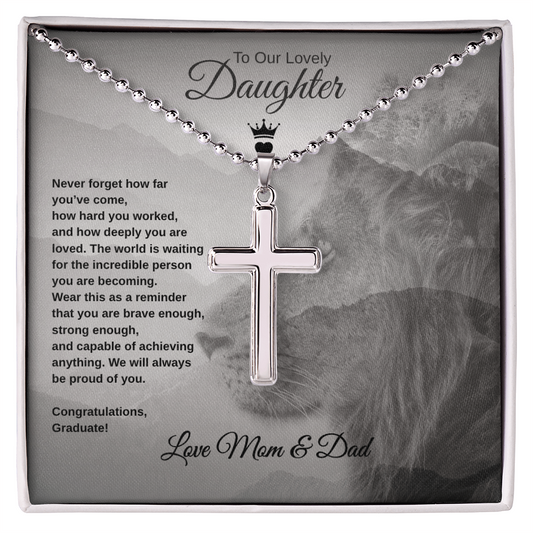 Gift To Our Lovely Daughter From Mom & Dad “Never Forget How far You've Come” Cross Necklace
