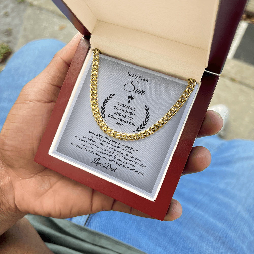 Gift To My Son From Dad, “Dream Big, Stay Humble, And Never Doubt Who You Are” Link Chain Necklace