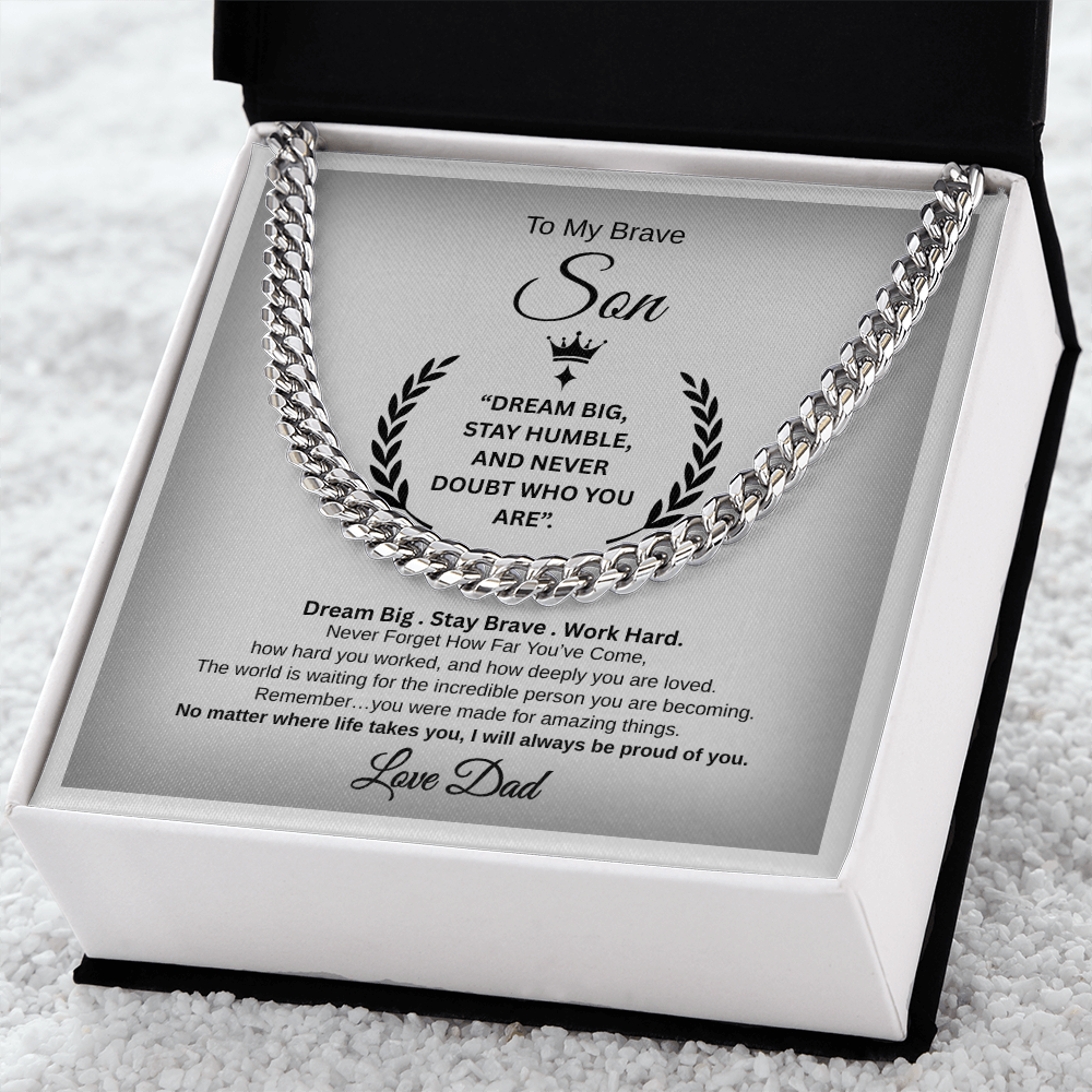 Gift To My Son From Dad, “Dream Big, Stay Humble, And Never Doubt Who You Are” Link Chain Necklace