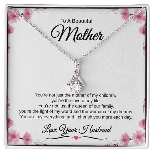 Gift From Husband, To A Beautiful Mother "The Love Of My Life" Alluring Beauty necklace