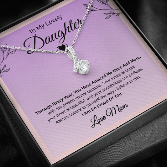 Gift To My Lovely Daughter From Mom “I Am So Proud Of You" Necklace