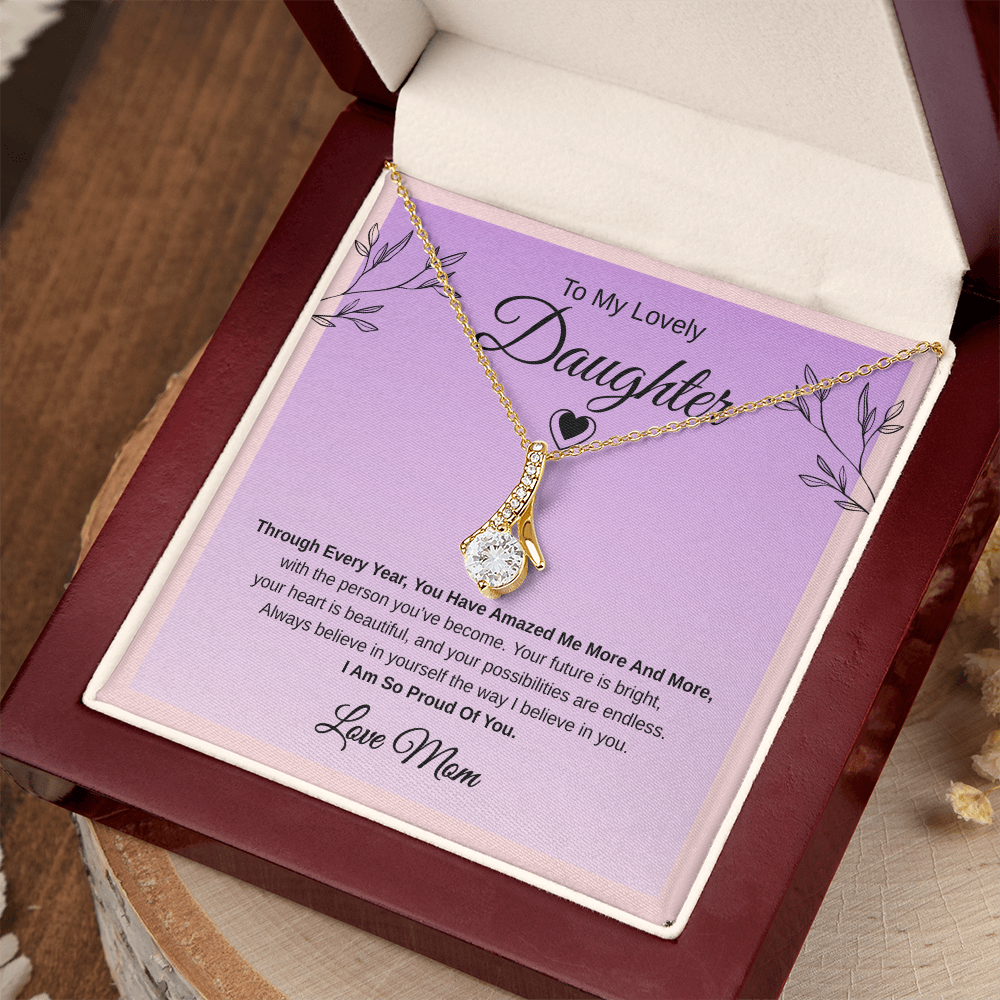 Gift To My Lovely Daughter From Mom “I Am So Proud Of You" Necklace