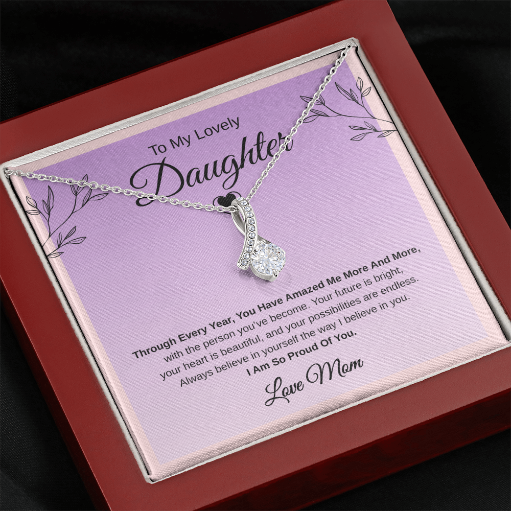 Gift To My Lovely Daughter From Mom “I Am So Proud Of You" Necklace