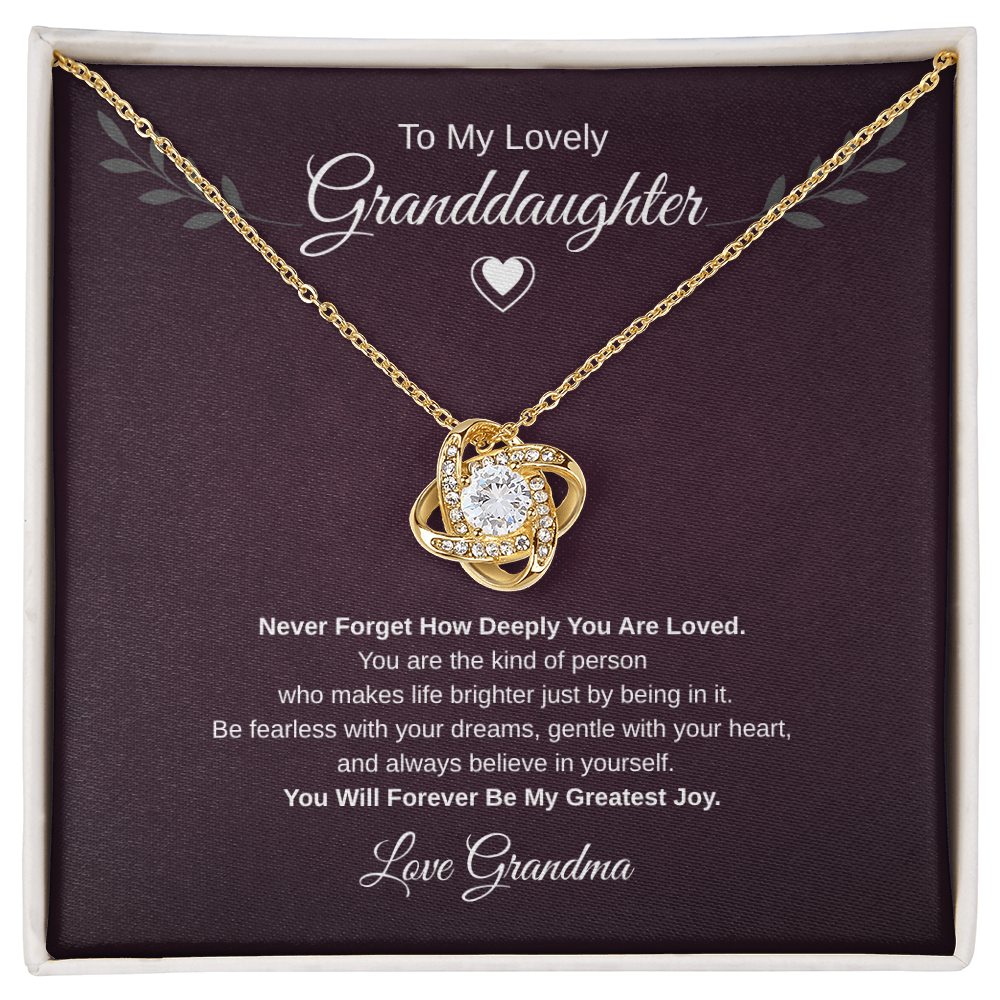 Gift To My Lovely Granddaughter From Grandma “You Will Forever Be My Greatest Joy” Love Knot Necklace