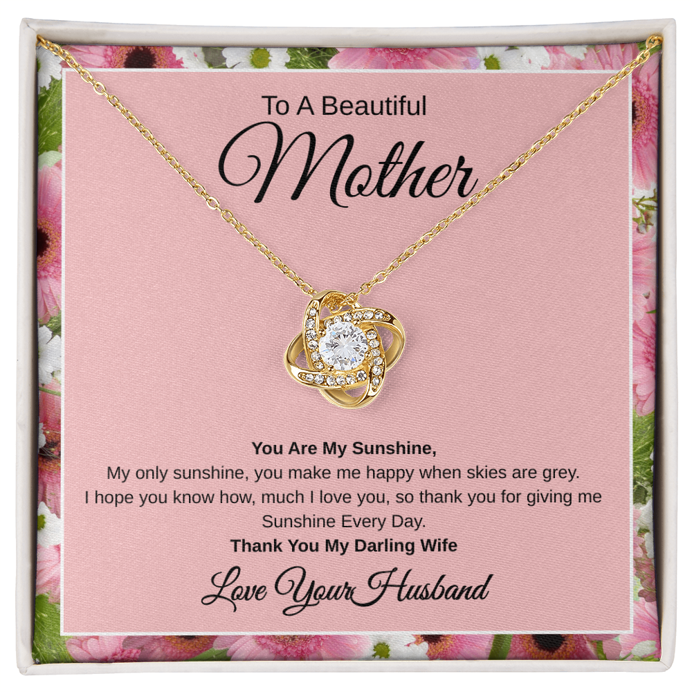 Gift From Husband, To A Beautiful Mother And Wife "You Are My Sunshine Every Day"  Love Knot Necklace