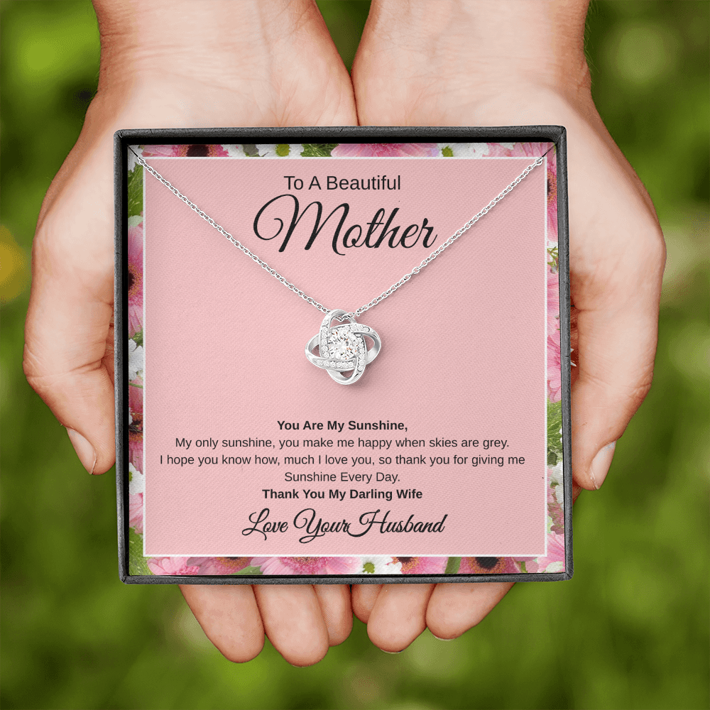 Gift From Husband, To A Beautiful Mother And Wife "You Are My Sunshine Every Day"  Love Knot Necklace