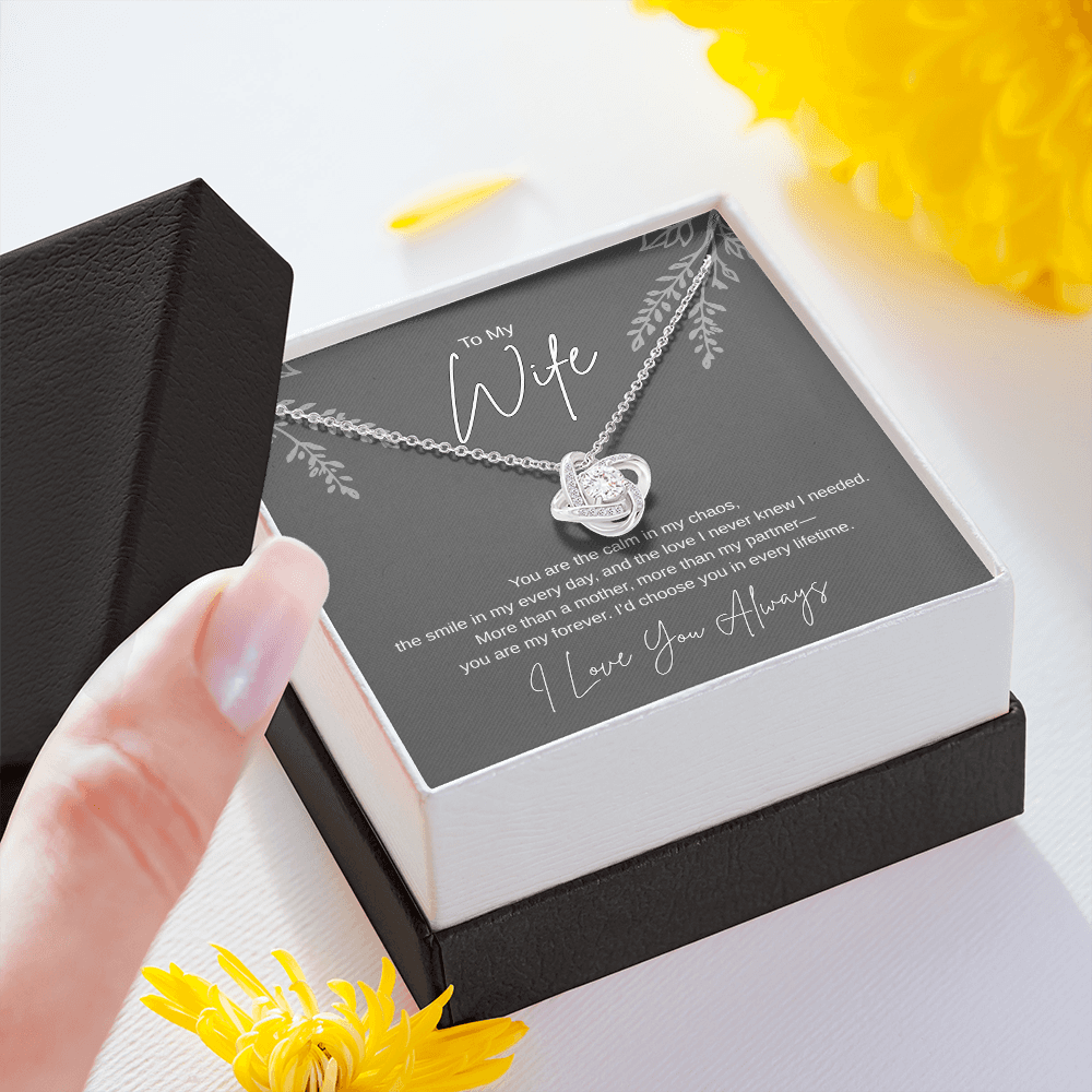 Gift To My wife "Id Choose You In Every Lifetime"  Love Knot Necklace