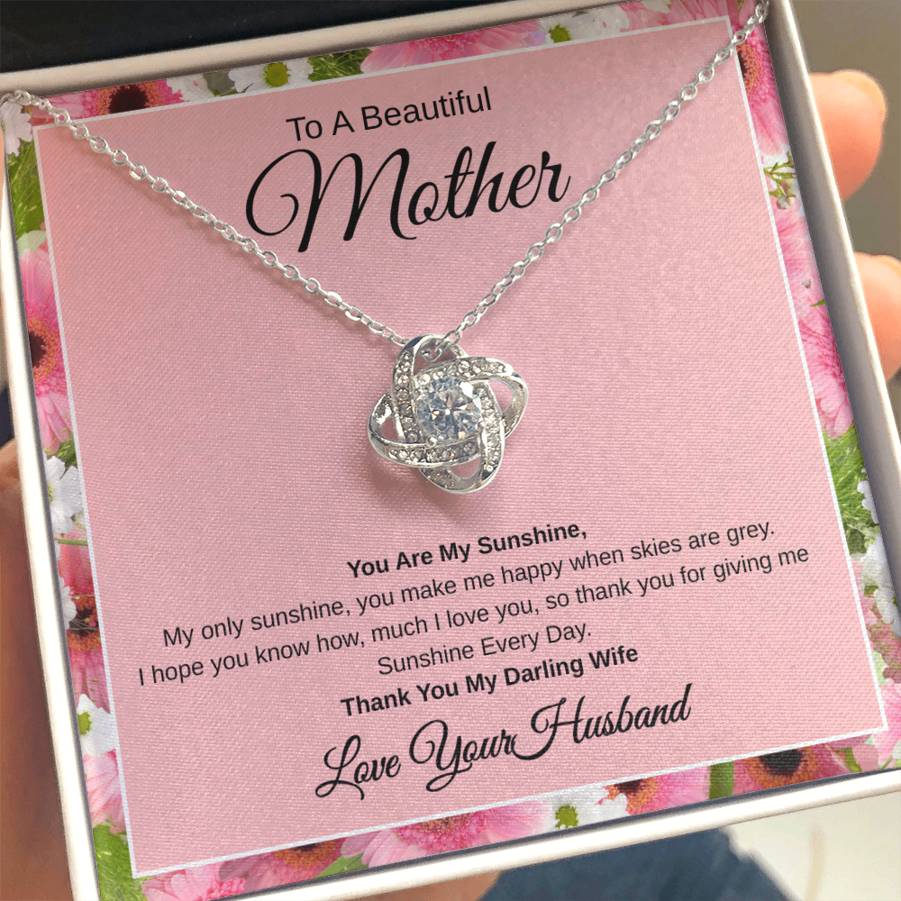 Gift From Husband, To A Beautiful Mother And Wife "You Are My Sunshine Every Day"  Love Knot Necklace