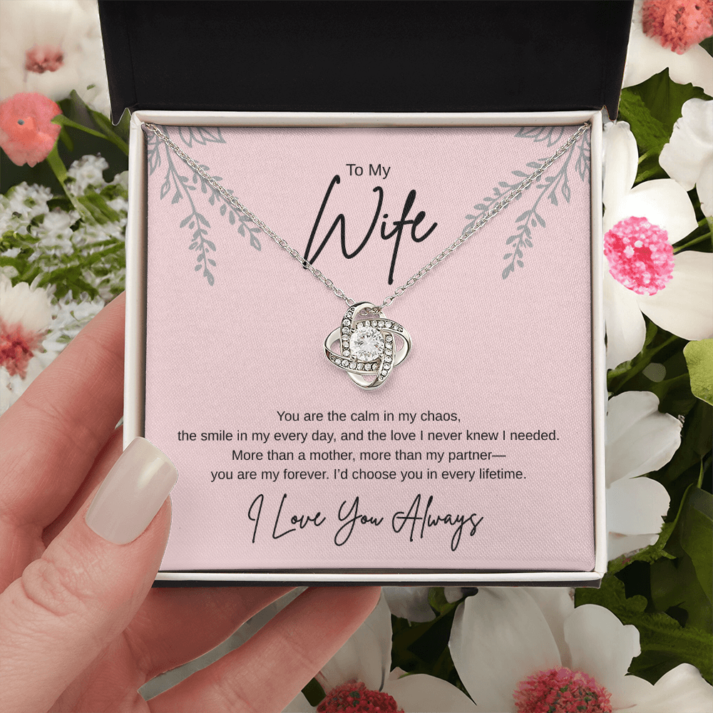 Gift To My wife "Id Choose You In Every Lifetime" Love Knot Necklace