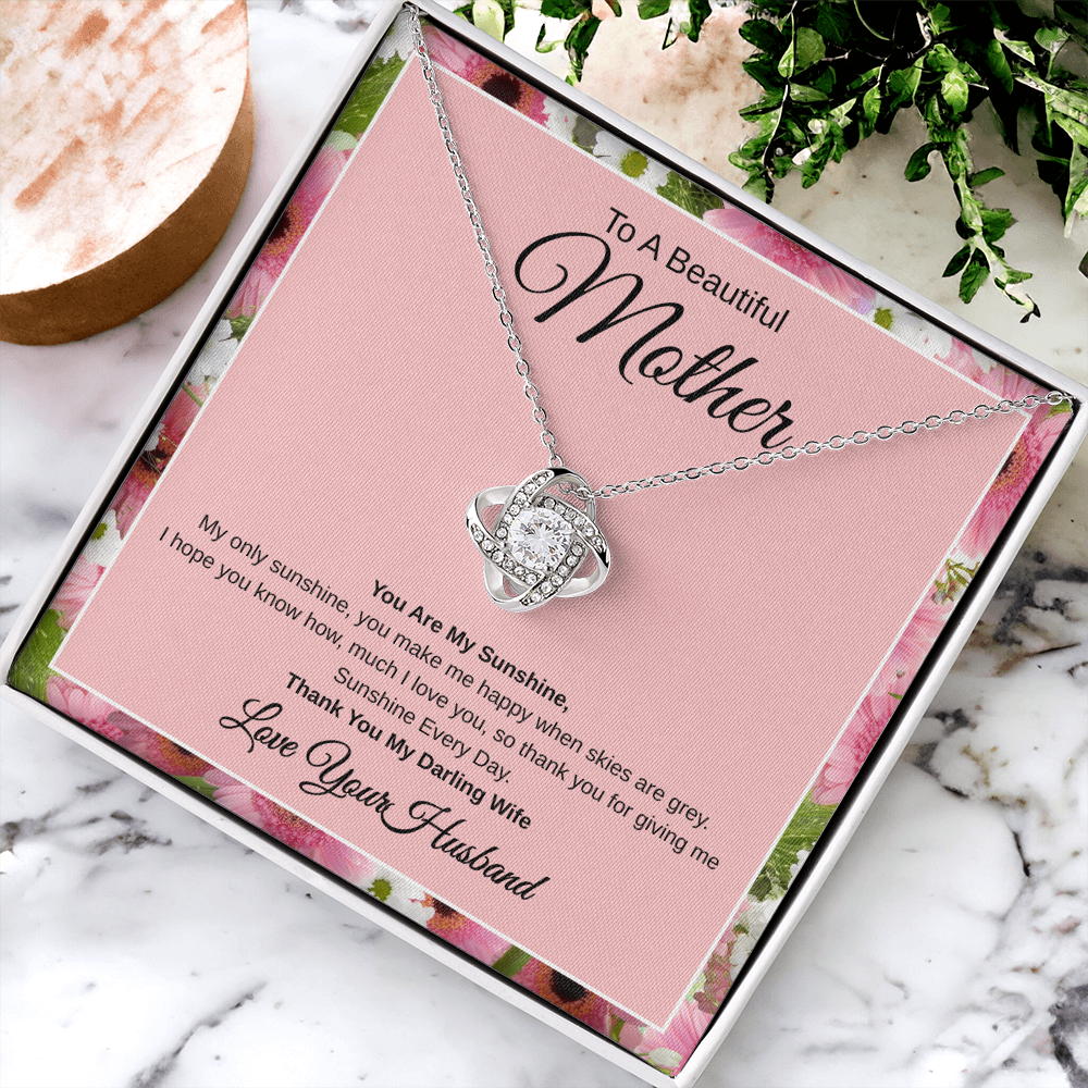 Gift From Husband, To A Beautiful Mother And Wife "You Are My Sunshine Every Day"  Love Knot Necklace