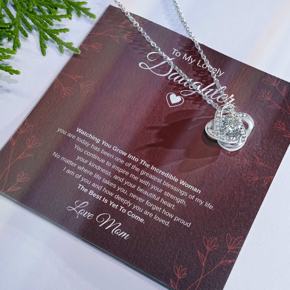 Gift To My Lovely Daughter From Mom “One Of The Greatest Blessings Of My Life” Love Knot Necklace