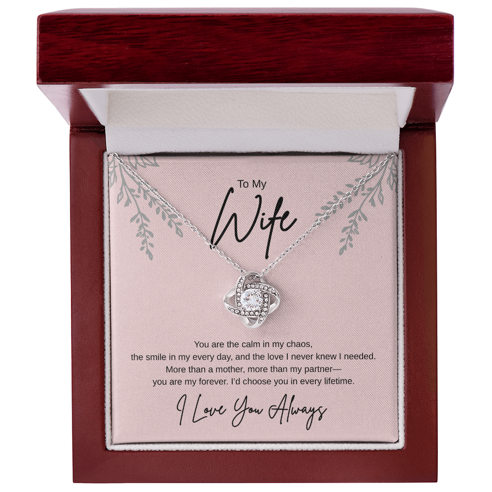Gift To My wife "Id Choose You In Every Lifetime" Love Knot Necklace