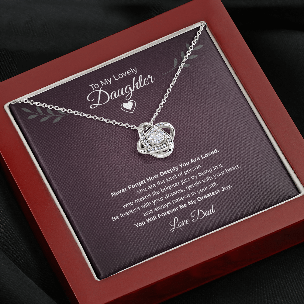 Gift To My Lovely Daughter From Dad “You Will Forever Be My Greatest Joy” Love Knot Necklace.