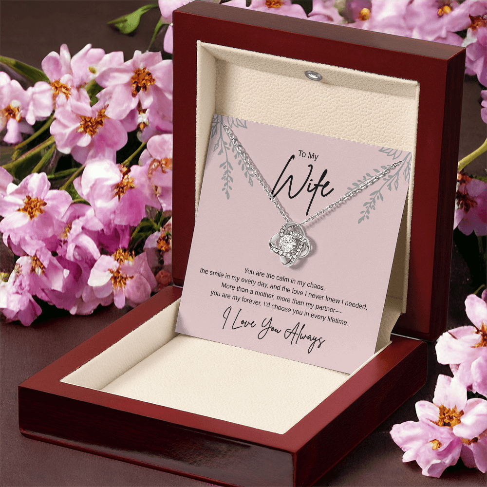 Gift To My wife "Id Choose You In Every Lifetime" Love Knot Necklace