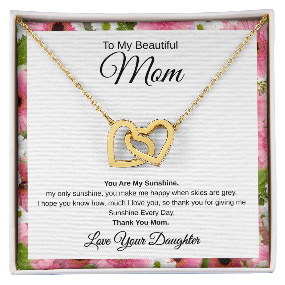 Gift From Daughter, To My Beautiful Mom "You Are My Sunshine" Interlocking Hearts Necklace