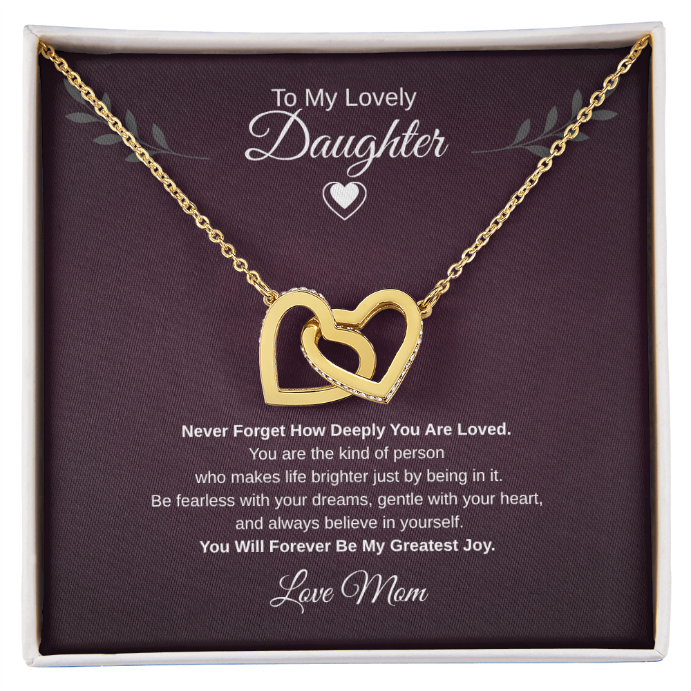 Gift To My Lovely Daughter From Mom “You Will Forever Be My Greatest Joy”  Interlocking Hearts Necklace