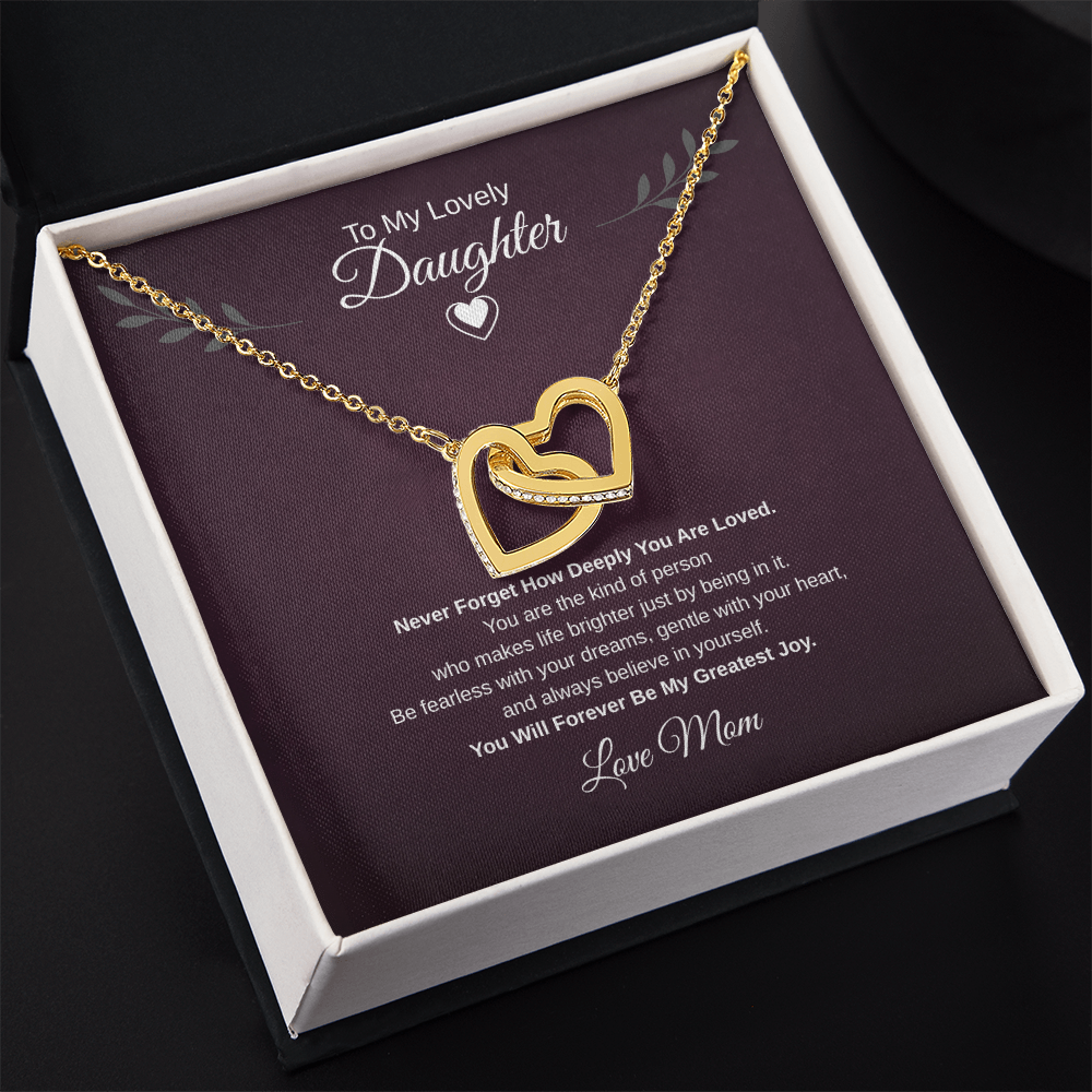 Gift To My Lovely Daughter From Mom “You Will Forever Be My Greatest Joy”  Interlocking Hearts Necklace
