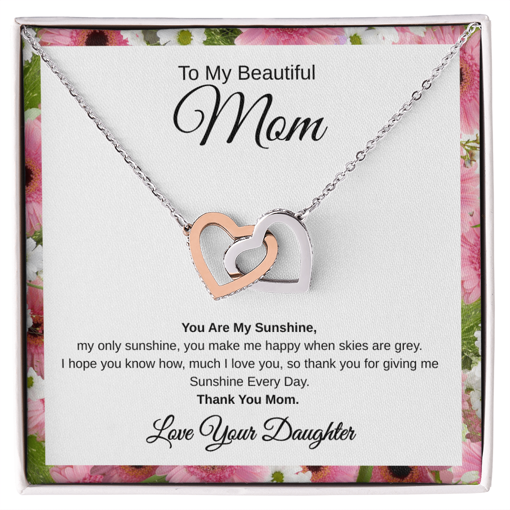 Gift From Daughter, To My Beautiful Mom "You Are My Sunshine" Interlocking Hearts Necklace