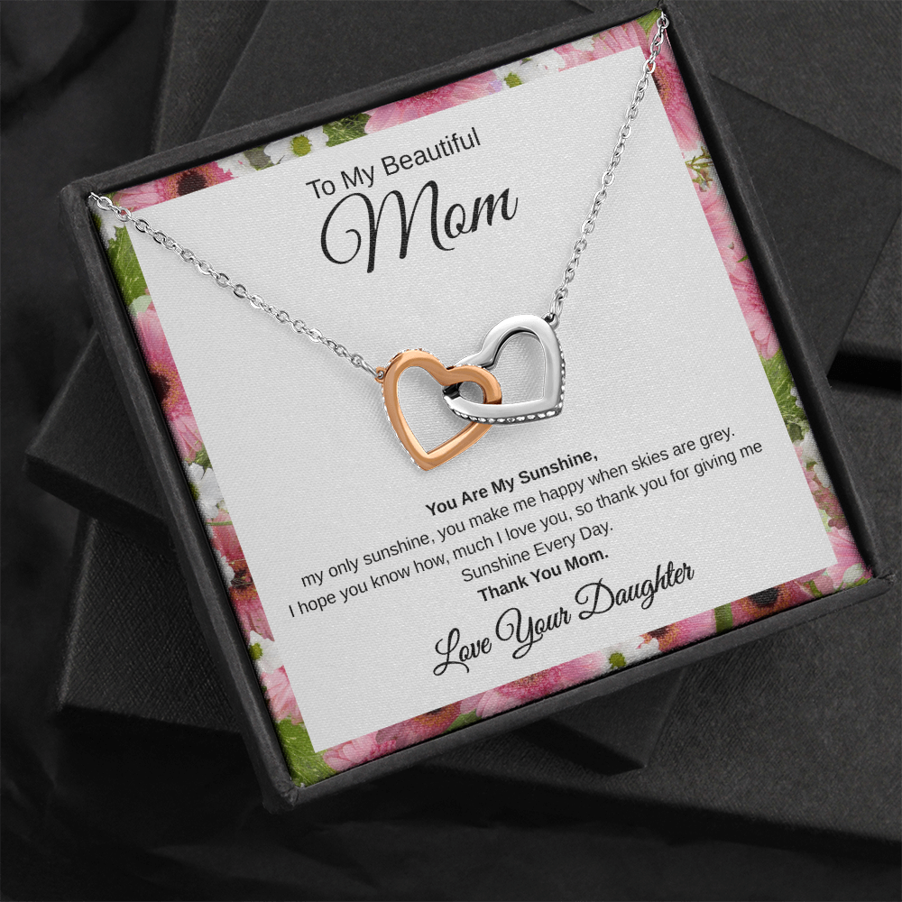 Gift From Daughter, To My Beautiful Mom "You Are My Sunshine" Interlocking Hearts Necklace