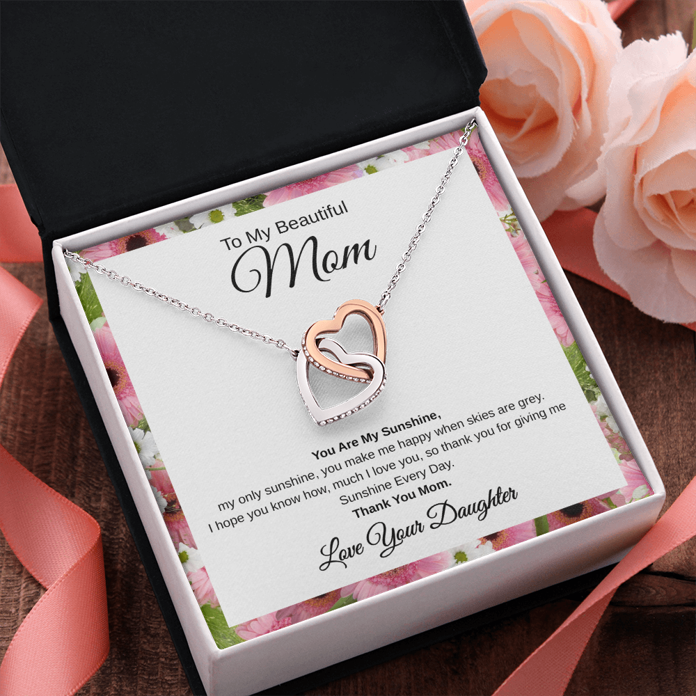 Gift From Daughter, To My Beautiful Mom "You Are My Sunshine" Interlocking Hearts Necklace