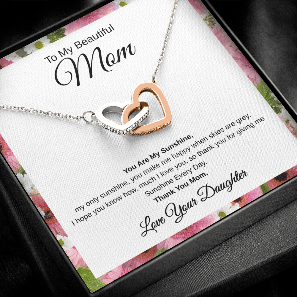 Gift From Daughter, To My Beautiful Mom "You Are My Sunshine" Interlocking Hearts Necklace