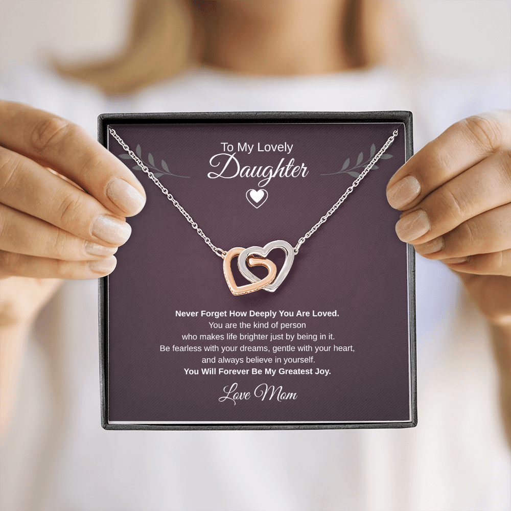 Gift To My Lovely Daughter From Mom “You Will Forever Be My Greatest Joy”  Interlocking Hearts Necklace