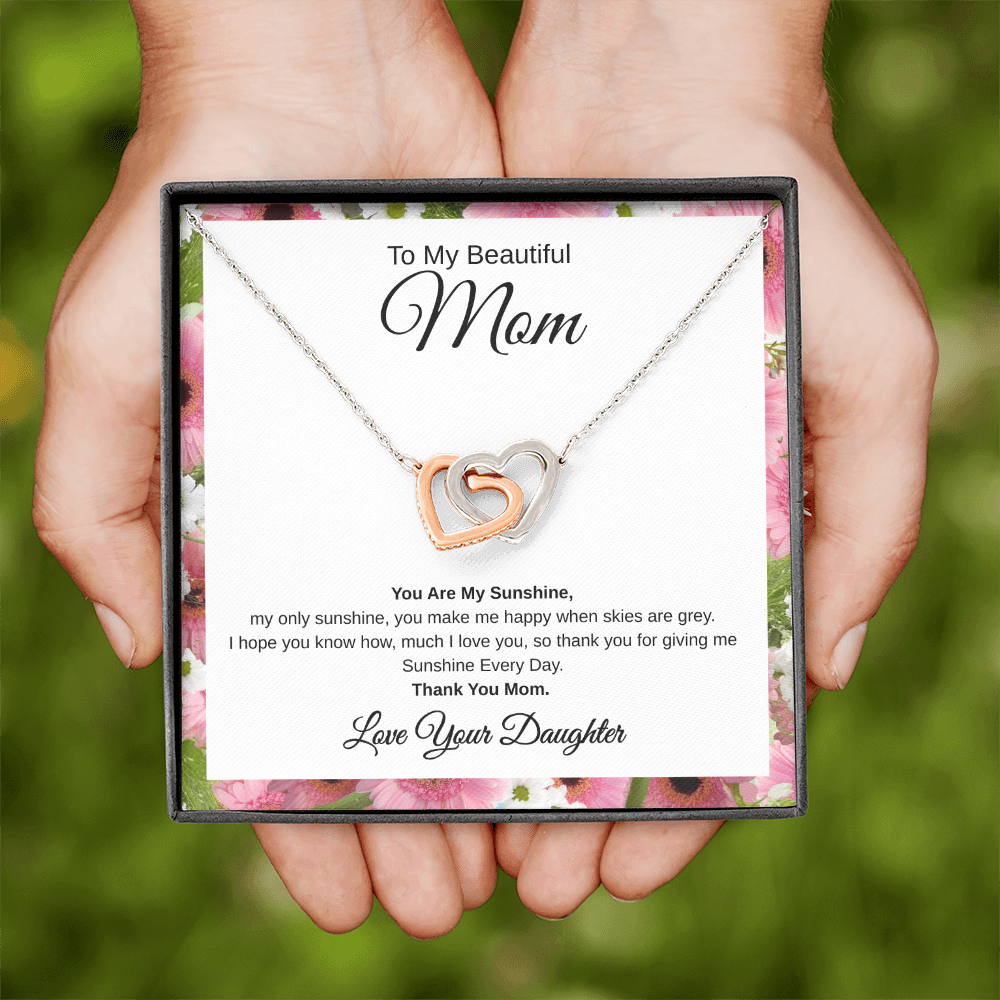 Gift From Daughter, To My Beautiful Mom "You Are My Sunshine" Interlocking Hearts Necklace