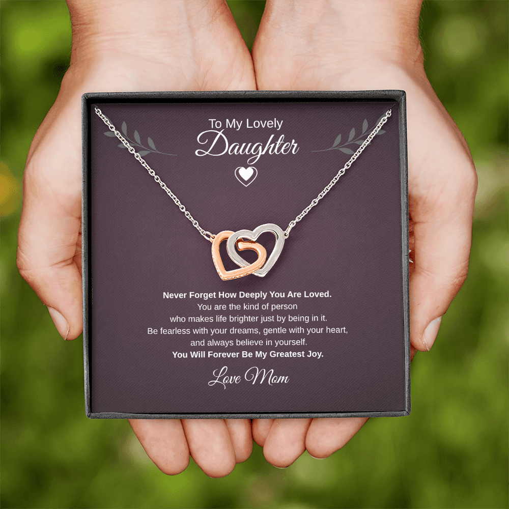 Gift To My Lovely Daughter From Mom “You Will Forever Be My Greatest Joy”  Interlocking Hearts Necklace