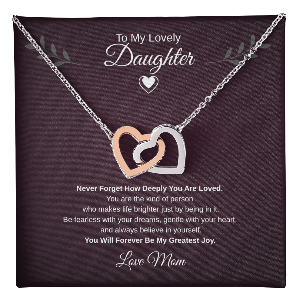 Gift To My Lovely Daughter From Mom “You Will Forever Be My Greatest Joy”  Interlocking Hearts Necklace
