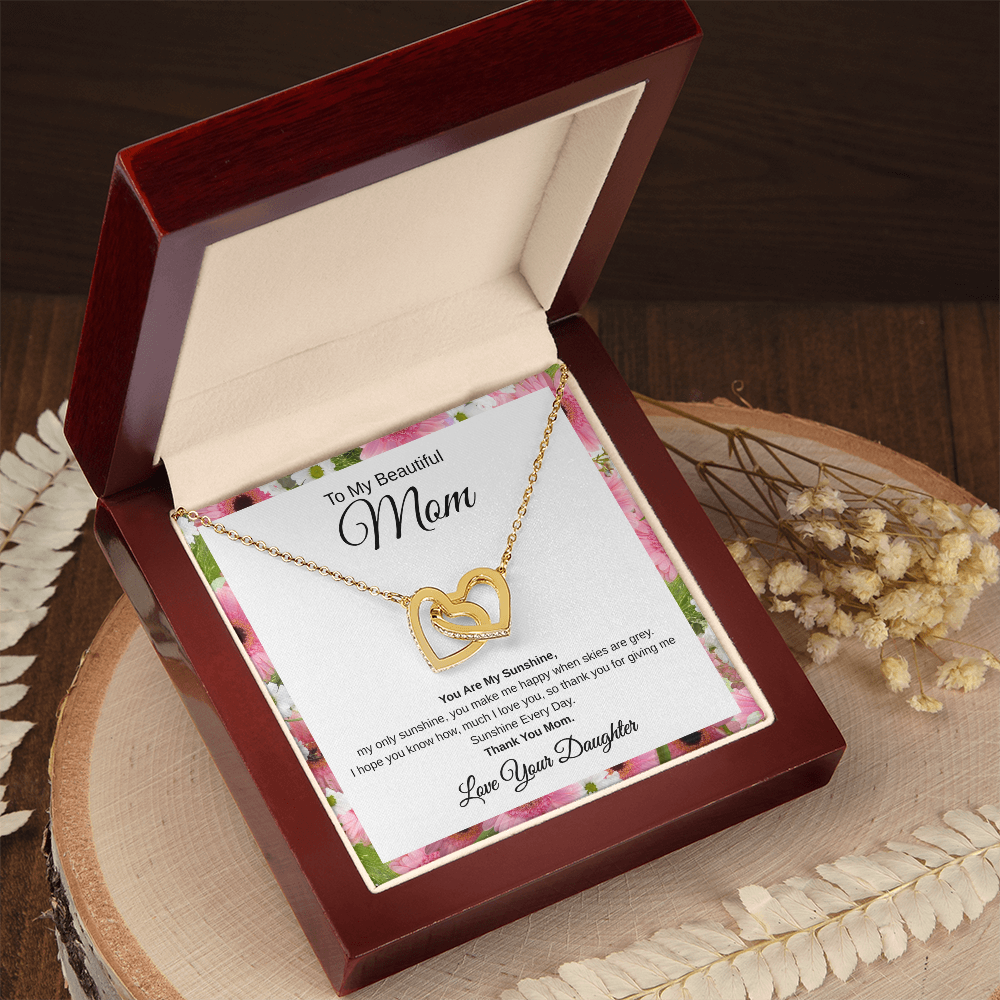 Gift From Daughter, To My Beautiful Mom "You Are My Sunshine" Interlocking Hearts Necklace