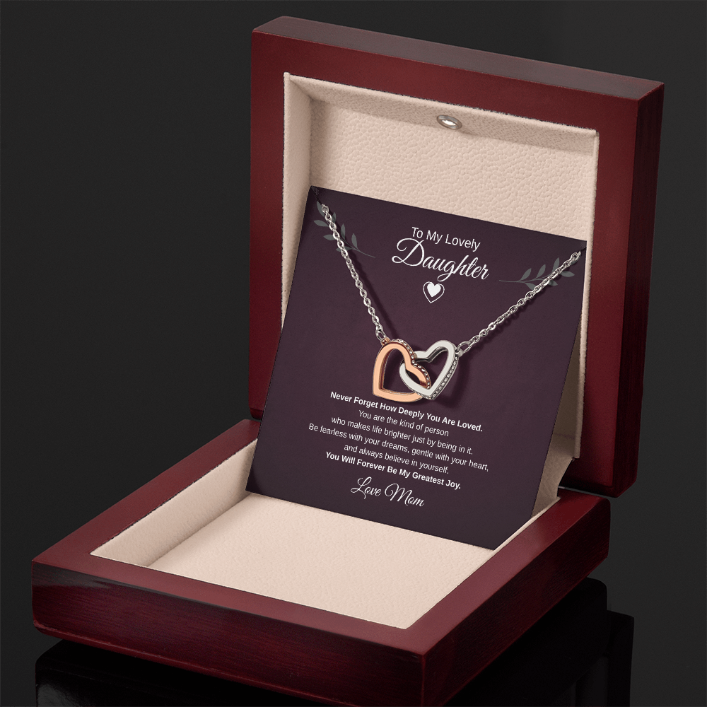 Gift To My Lovely Daughter From Mom “You Will Forever Be My Greatest Joy”  Interlocking Hearts Necklace