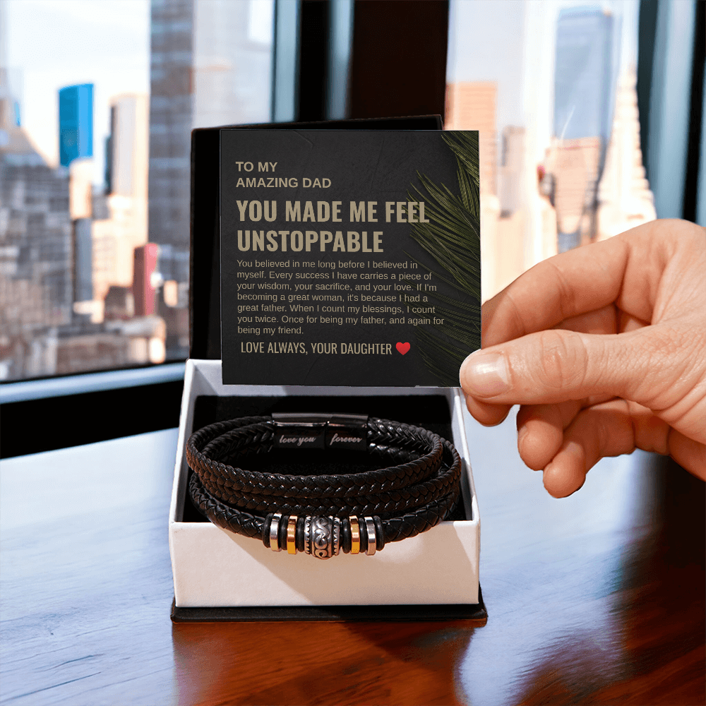 Gift To My Amazing Dad From Daughter ““You Made Me Feel Unstoppable” Love You Forever Bracelet