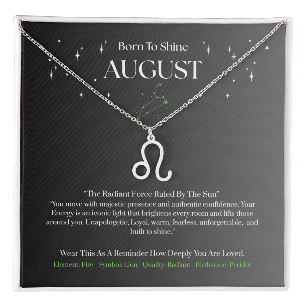 Leo August Zodiac Birthday Gift. “You Are Born To Shine” Wear This As A Reminder How Deeply You Are Loved.