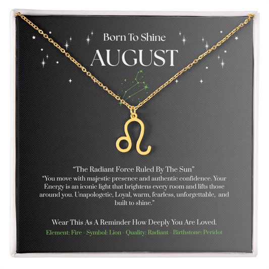 Leo August Zodiac Birthday Gift. “You Are Born To Shine” Wear This As A Reminder How Deeply You Are Loved.