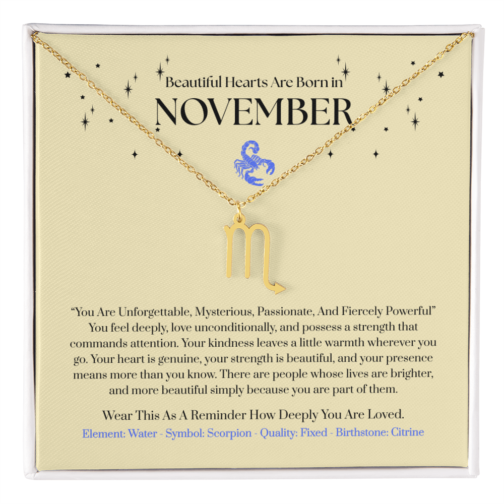 Scorpio November Zodiac Birthday Gift. “You Are Unforgettable, Mysterious, Passionate, And Fiercely Powerful”