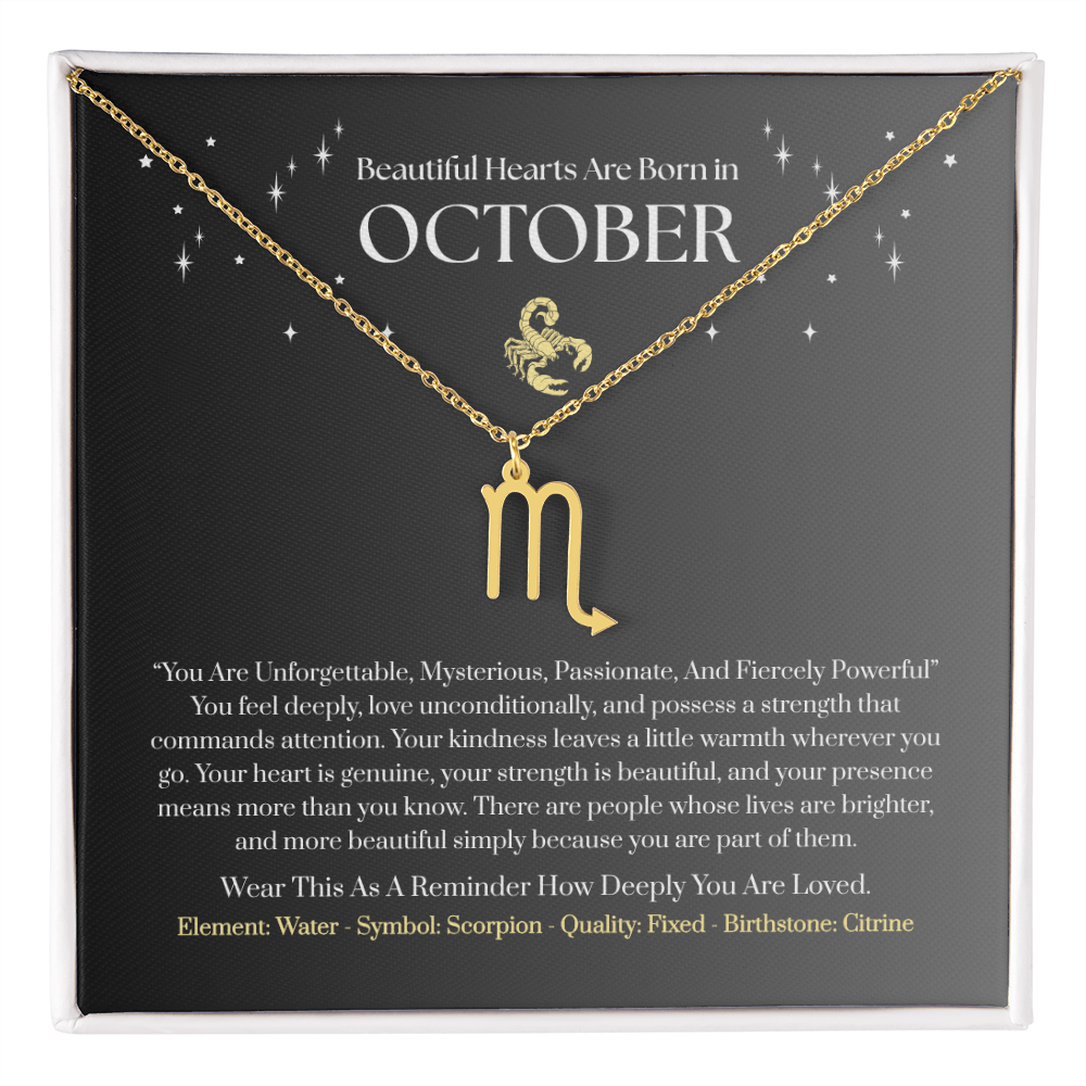 Scorpio October Zodiac Birthday Gift. “You Are Unforgettable, Mysterious, Passionate, And Fiercely Powerful”