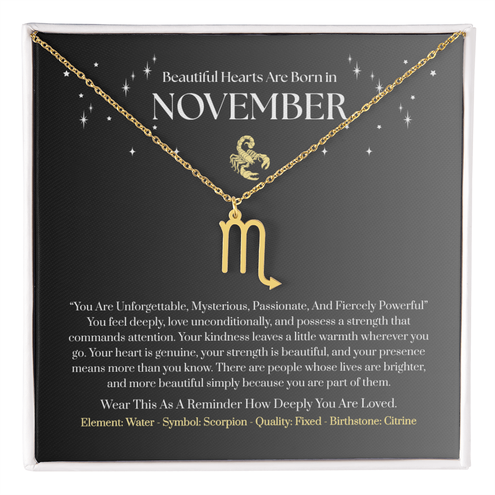 Scorpio November Zodiac Birthday Gift. “You Are Unforgettable, Mysterious, Passionate, And Fiercely Powerful”