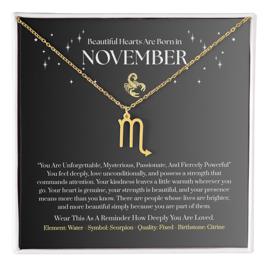 Scorpio November Zodiac Birthday Gift. “You Are Unforgettable, Mysterious, Passionate, And Fiercely Powerful”