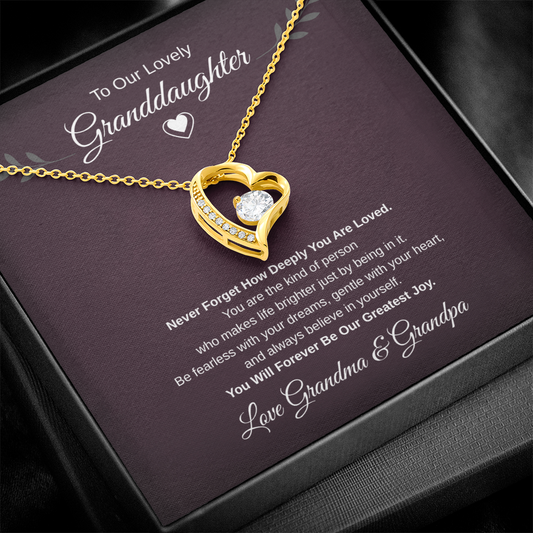 Gift To our Lovely Granddaughter From Grandma & Grandpa “You Will Forever Be Our Greatest Joy” Forever Love Necklace